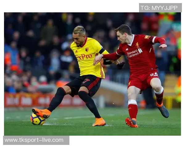 利物浦与沃特福德精彩对决直播全程回顾与分析 利物浦与沃特福德精彩对决直播全程回顾与分析